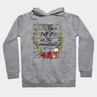 Go Tell it On the Mountain, Christmas Floral Hymn Hoodie